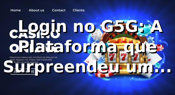 🔐 Login no G5G: A Plataforma que Surpreendeu um Analista de TI 1 🔐 Login no G5G: A Plataforma que Surpreendeu um Analista de TI